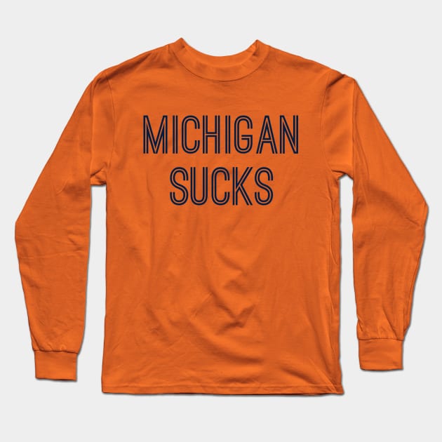 Michigan Sucks (Navy Text) Long Sleeve T-Shirt by caknuck